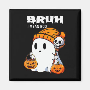 Bruh Ghost Halloween Niedlich Ghost Trick oder Tre Magnet