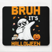 Bruh Ghost Halloween Niedlich Ghost Trick oder Tre Mousepad (Vorne)
