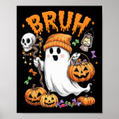 Bruh Ghost Halloween Niedlich Ghost Trick oder Tre Poster (Vorne)