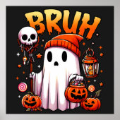 Bruh Ghost Halloween Niedlich Ghost Trick oder Tre Poster (Vorne)