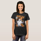 Bruh Ghost Halloween Niedlich Ghost Trick oder Tre T-Shirt (Vorne ganz)