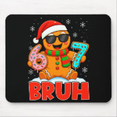 Bruh Gingerbread Six Seven 67 Ice Cream Drip Chris Mousepad (Vorne)