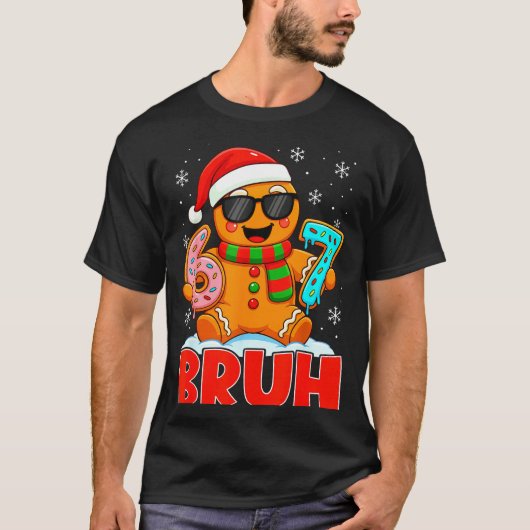 Bruh Gingerbread Six Seven 67 Ice Cream Drip Chris T-Shirt (Vorderseite)