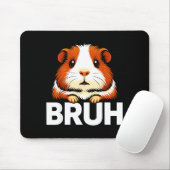 Bruh Guinea G Mousepad (Mit Mouse)