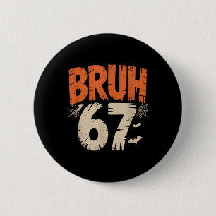 Bruh Halloween 67 Meme Button