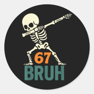 Bruh Halloween Meme Zahlen Sechs Sieben Skelett Sp Runder Aufkleber