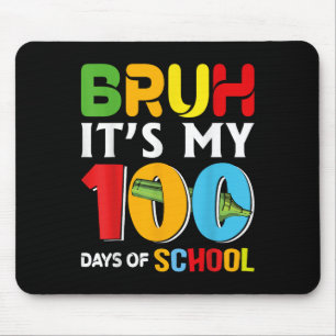 Bruh Happy 100 Days of School Funny Kids Happy 100 Mousepad