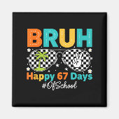 Bruh Happy 67 Days Of School Sungles 6 7 Meme Boys Magnet (Vorne)