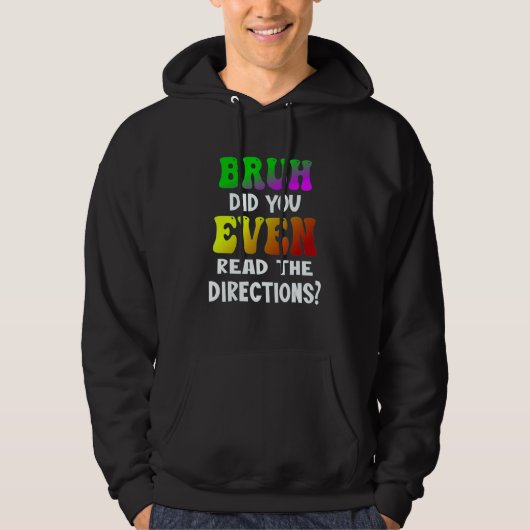 Bruh hat sogar den Lehrer Stud gelesen Hoodie (Vorderseite)