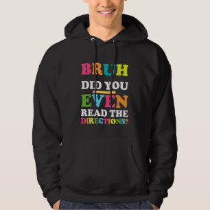 Bruh hat sogar die Lehrerin Sayi gelesen Hoodie