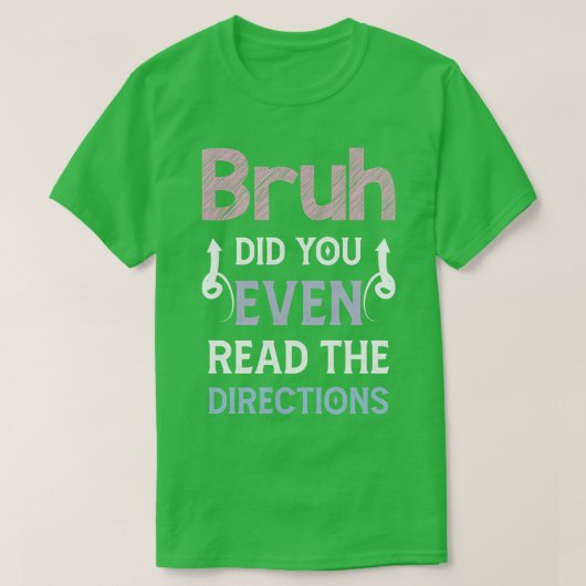 Bruh hat sogar die Regisseure von Funny Mathe gele T-Shirt (Design vorne)