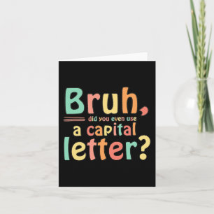 Bruh hat sogar einen Hauptstadt Letter ELA auf Eng Karte