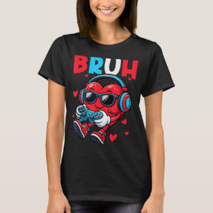 Bruh Heart Gamer Video Gaming Controller Valentins T-Shirt