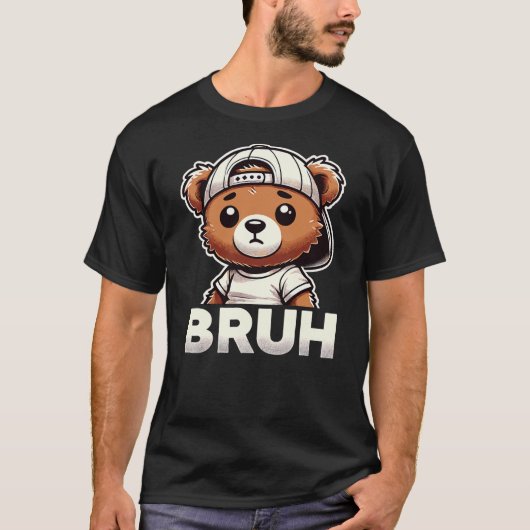 Bruh Hip Hop Teddy Bear Bruh Rap Music T-Shirt (Vorderseite)
