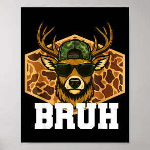 Bruh Hirsch Lustiger Hirsch Jagd Camouflage Hut Ju Poster