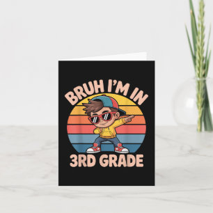 Bruh I'm in 3. Klasse Vintag zurück zur Schule Karte