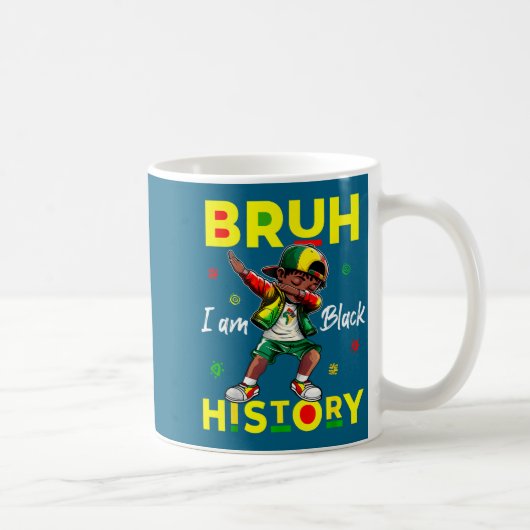 Bruh I Am Black History Afro Men Boys Black Histor Kaffeetasse (Rechts)