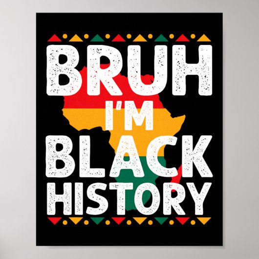 Bruh I Am Black History Month Men Teens Boys Afric Poster (Vorne)
