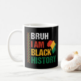 Bruh I Bin Black History Kaffeetasse