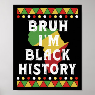 Bruh I bin Black History Month Black Teens Boys Ki Poster