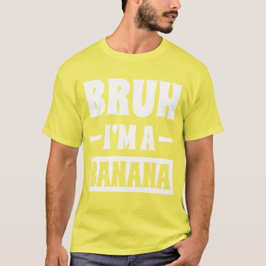 Bruh I bin ein Banana Funny Lazy Halloween Kostüm T-Shirt (Vorderseite)