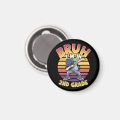 BRUH I BIN IN DER 2. GRADE MAGNET (Vorderseite/Rückseite)
