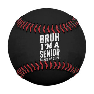 Bruh I bin Senior Class of 2025 Abschluss Baseball