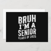 Bruh I bin Senior Class of 2025 Abschluss Einladung (Vorne/Hinten)