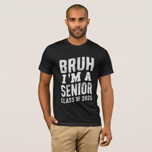 Bruh I bin Senior Class of 2025 Abschluss T-Shirt (Vorne ganz)