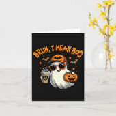 Bruh I Gemein Boo Funny Ghost Coffee Pumpkin Spook Karte (Gelbe Blume)
