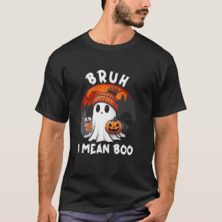 Bruh I gemein boo Niedlich Ghost Boo Bruh Pumpkin  T-Shirt