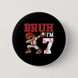 Bruh I m 7 Sell 7th Family Birthday Party 7 Jahre Button