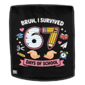 Bruh I survived 67 days of school Rucksack (Abnehmbare Front)