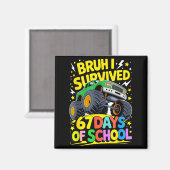 Bruh I Survived 67 Days Of School Six Seven Meme T Magnet (Vorderseite/Rückseite)