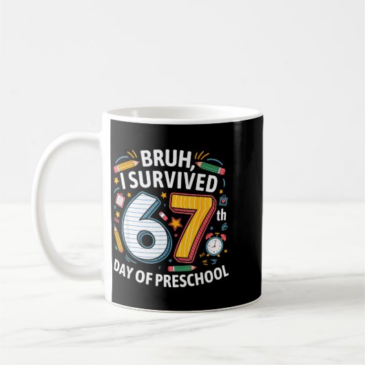 Bruh I Survived 67th Day Of Preschool 67 Meme Kids Kaffeetasse (Links)