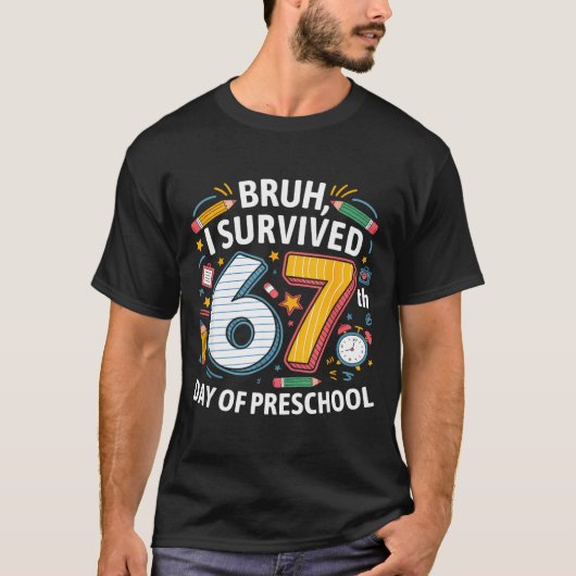 Bruh I Survived 67th Day Of Preschool 67 Meme Kids T-Shirt (Vorderseite)
