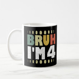 Bruh, ich bin 4. Geburtstag Vintages Mädchen und J Kaffeetasse