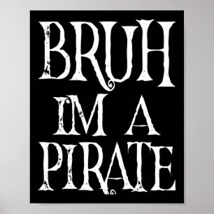 Bruh, ich bin ein PiratenHalloween zum Geburtstag, Poster