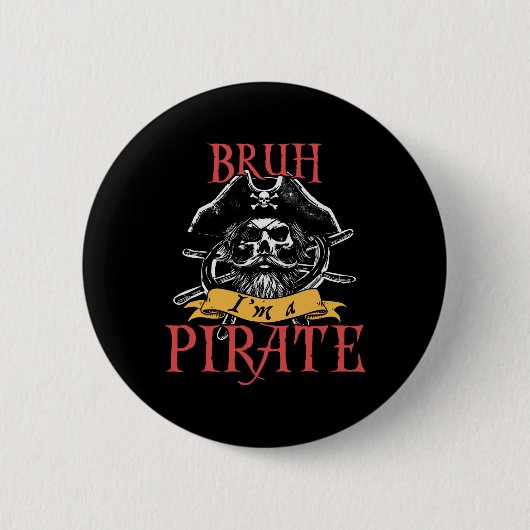 Bruh, ich bin ein Piratenwitz, Halloween Skeleton- Button (Vorderseite)
