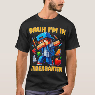 Bruh, ich bin im Kindergarten Jungs Kids Gamer Bac T-Shirt