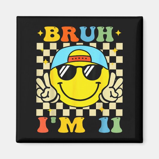 Bruh I'm 11 Years Old Blue Birthday Boys 11th Birt Magnet (Vorne)