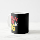 Bruh I'm 16 Year Old Boys Girls It's My 16th Birth Kaffeetasse (Vorderseite Links)