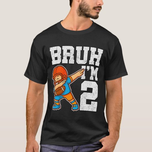 Bruh I'm 2 Funny Dab Se Football Gift For 2nd Birt T-Shirt (Vorderseite)