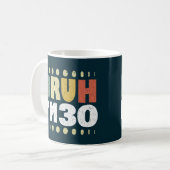 Bruh I'm 30 Years Old 30 th Birthday Funny Kaffeetasse (Vorderseite Links)