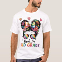 Bruh im 3D Grade Messy Bun First Day School