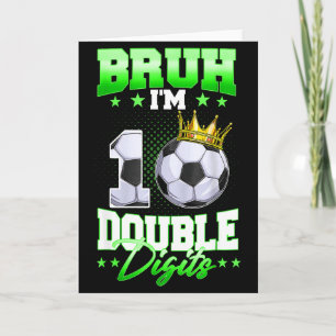 Bruh Im Doppelten Ziffern Fußball 10. Geburtstag J Karte
