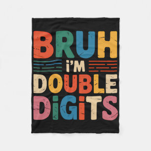 Bruh I'm Double Digits 10. Geburtstag 10 Jahre alt Fleecedecke