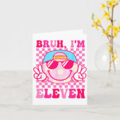 Bruh I'm Eleven 11 11th Birthday Girls Groovy 11 Y Karte (Gelbe Blume)