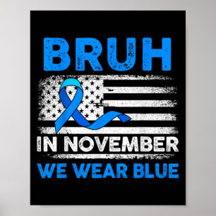 Bruh im November tragen wir blaues Band Vintage Am Poster