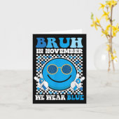 Bruh Im November tragen wir das Bewusstsein für Bl Karte (Gelbe Blume)